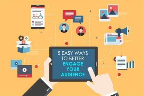 5 Easy Ways To Better Engage Your Audience Elevate Digital Marketing