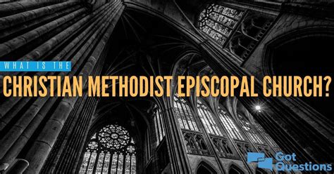 What Is The Christian Methodist Episcopal Church Cme