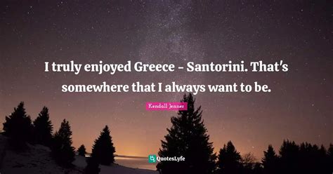 I Truly Enjoyed Greece Santorini Thats Somewhere That I Always Wan