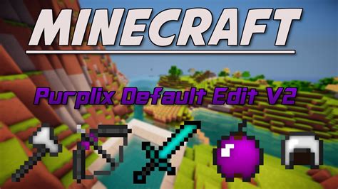 Minecraft Pvp Texture Pack Epic Hd Purple Default Edit Macwindows