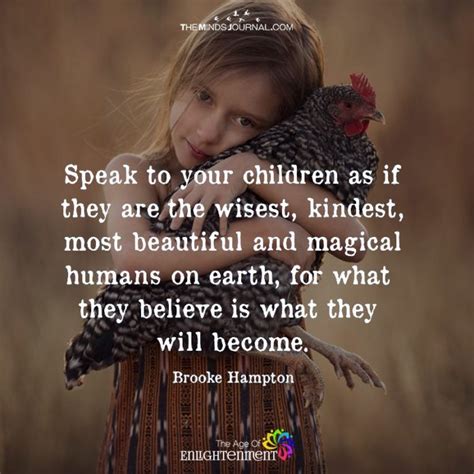 Speak To Your Children Quotes For Kids Raising Kids Quotes