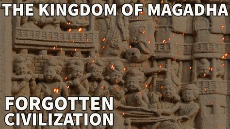 The Forgotten Ancient Kingdom Of Magadha Youtube