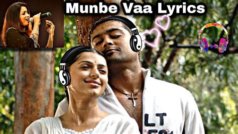 Munbe Vaa Song Sillunu Oru Kaadhal Lyrics Youtube