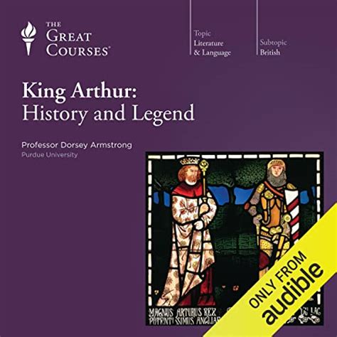 King Arthur History And Legend Audible Audio Edition Dorsey Armstrong Dorsey