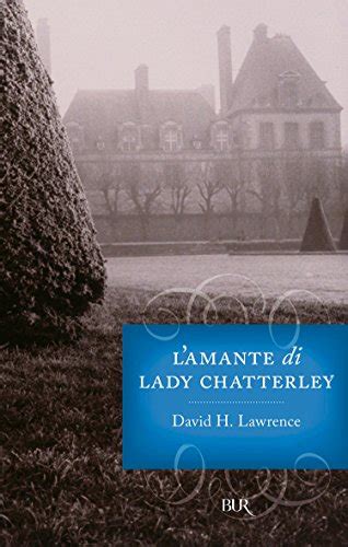 L Amante Di Lady Chatterley Italian Edition Kindle Edition By Lawrence David H Dell Orto