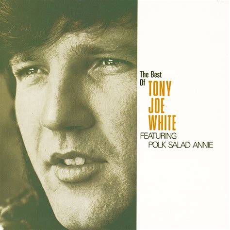 ‎the Best Of Tony Joe White トニー・ジョー・ホワイトのアルバム Apple Music