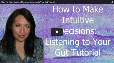 How To Make Intuitive Decisions And Listen To Your Gut Powered By Intuition Listen To Your Gut