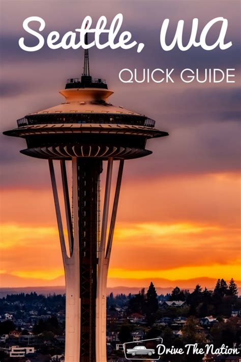 Quick Guide To Seattle Drive The Nation