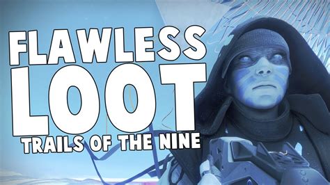 Destiny 2 Trials Of The Nine Flawless Loot Youtube