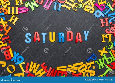 Saturday Word Made Of Bright Colored Letters On Black Background Stock