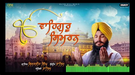 Waheguru Simran Simarjit Singh Olivehill Music Waheguru Shabad