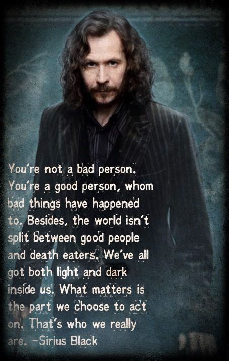 One Of My Favorite Quotes Siriusblack Harrypotter Jkrowling Always