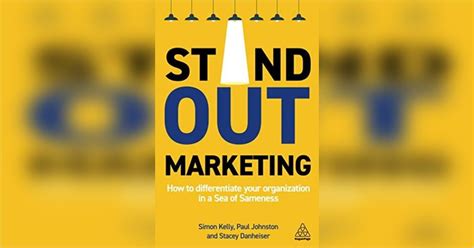 Stand Out Marketing Free Summary By Stacey Danheiser Et Al