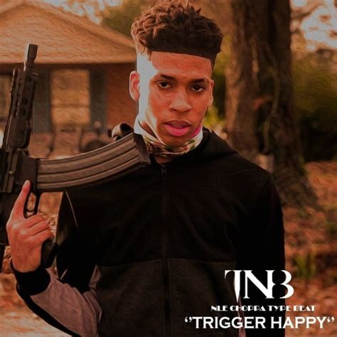 Stream Nle Choppa Type Beat Trigger Happy Free Download By