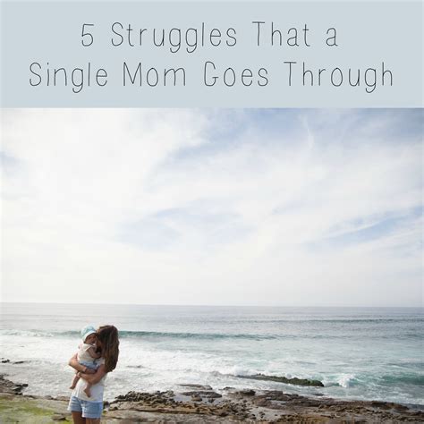 5 Struggles That A Single Mom Goes Through A Nation Of Moms