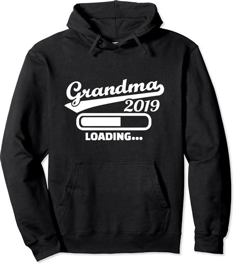 Grandma 2019 Loading Pullover Hoodie Clothing Shoes
