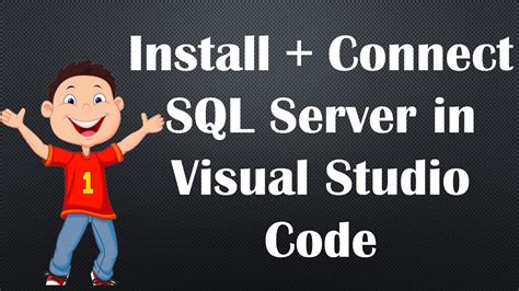 How To Connect Sql Server In Visual Studio Code Sql Server In Visual