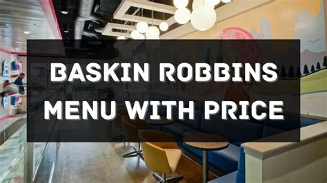 Baskin Robbins Menu With Price 2024 Singapore Updated