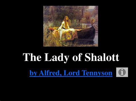 Ppt The Lady Of Shalott By Alfred Lord Tennyson Powerpoint