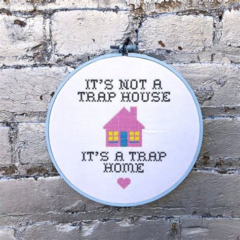 Its Not A Trap House Its A Trap Home Completed Embroidered Cross