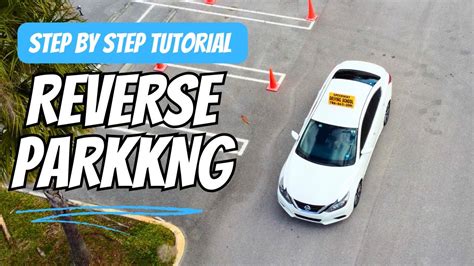 Reverse Parking Step By Step Guide For Beginner Drivers Youtube