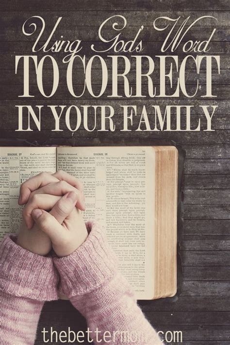 Edit your post published by rachel whalen on july 12, 2020 in our house, we say the d wo. Using God's Word to Correct in Your Family | Christian ...
