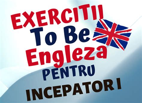 To Be Engleza Pentru Incepatori Exercitii Julianaro