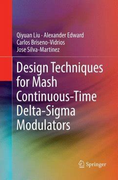 Design Techniques For Mash Continuous Time Delta Sigma Modulators Von