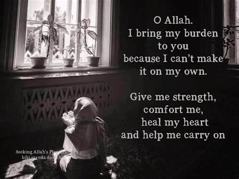 One who gains strength by overcoming obstacles possesses the only strength which can overcome adversity. O Allah. I bring my burden to you because I can't make it ...