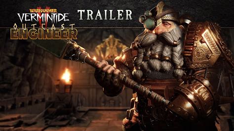 warhammer vermintide 2 outcast engineer career official trailer youtube