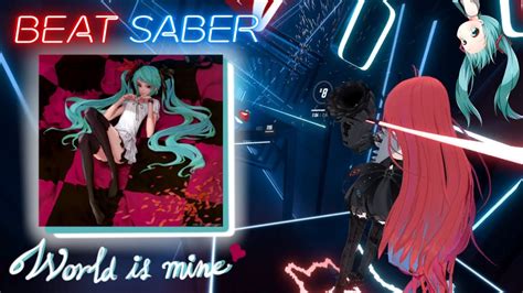Beat Saber World Is Mine Hatsune Miku Expert Youtube