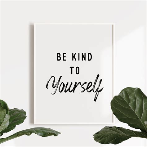 Be Kind To Yourself Printable Quotes Motivational Print Etsy