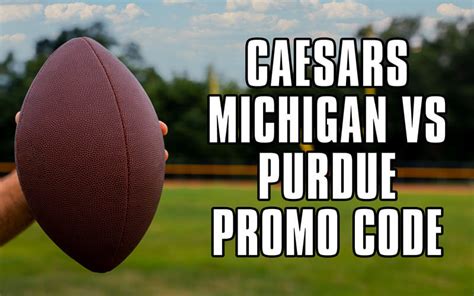 Caesars Promo Code First Bet On Michigan Purdue Big Ten Championship Inside The Hall