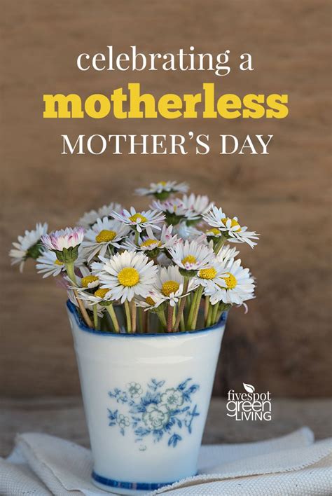 Celebrating A Motherless Mothers Day Five Spot Green Living