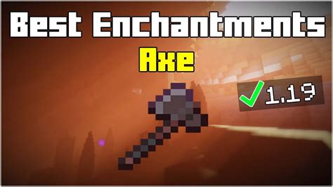 1194 Netherite Axe Enchantment Guide Best Axe In Minecraft 1194
