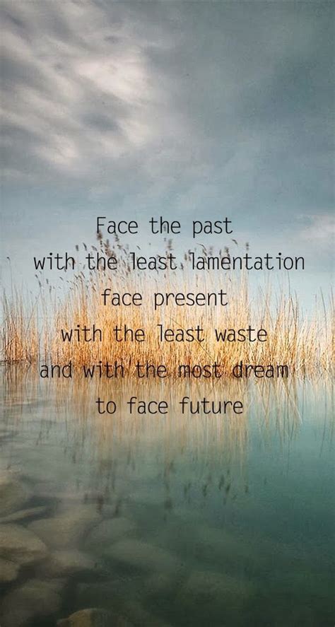 Quote Past Present Future Past Present Future Simple Sayings Past