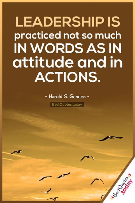 Top 10 Attitude Quotes Leadership Is Practiced Not So Much In Words