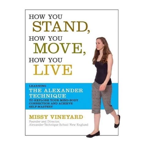 Livro How You Stand How You Move How You Live Learning The