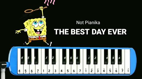 Melodica The Best Day Ever Spongebob Youtube