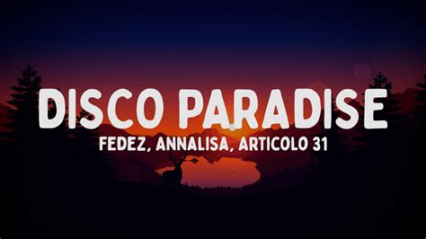 Fedez Annalisa Articolo Disco Paradise Testo Lyrics Youtube