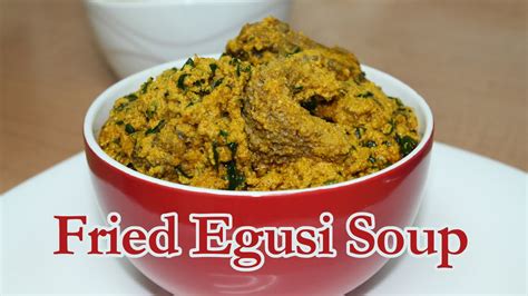 The packaged egusi soup would provide nigerians with a convenient option of having a nutritious meal that requires little. Egusi Soup (Fried Method) | Flo Chinyere - YouTube