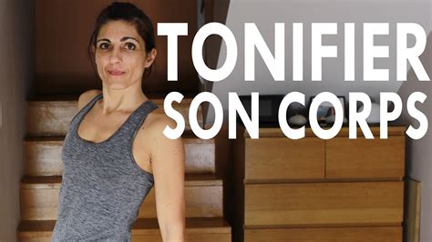 Tonifier Son Corps Réussite Fitness Youtube
