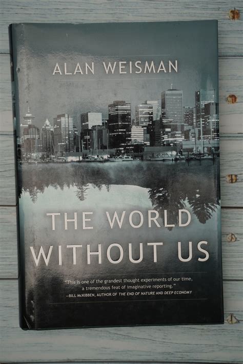 The World Without Us By Alan Weisman 1st Canadian Edition Etsy