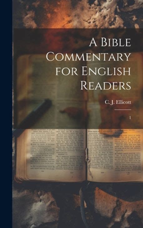 A Bible Commentary For English Readers Ellicott C J 1819 1905 교보문고
