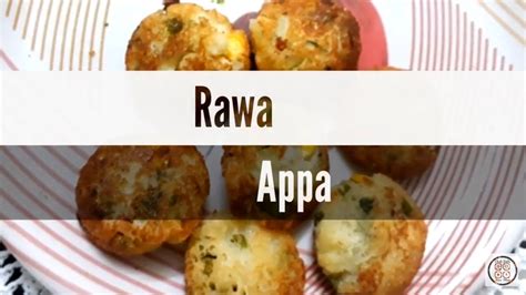 How To Make Instant Rava Appa Appe Appam Tasty Breakfastafternoon