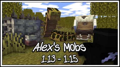 Minecraft Alexs Mobs 113 114 And 115 Updates Showcase 117 118