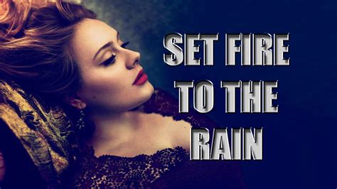 Adele Set Fire To The Rain Sub Espa Ol Youtube