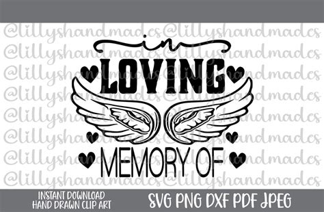 In Loving Memory Svg In Memory Of Svg In Loving Memory Png Memorial