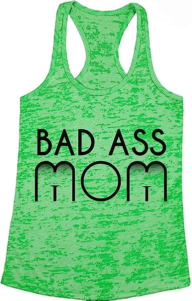 Bad Ass Mom Burnout Racerback Racer Back Funny Motherhood New Mom Ts For Her