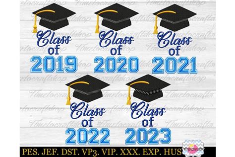Graduation Class Of 2019 To 2023 Embroidery Bundle 198049 Embroidery Design Bundles